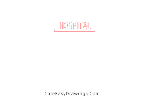 how to draw a hospital - www.cuteeasydrawings.com